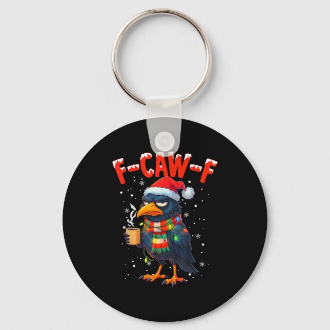 F-caw-f Funny Idea For Work Humor Craw Coffee  Nyckelring (Framsida)