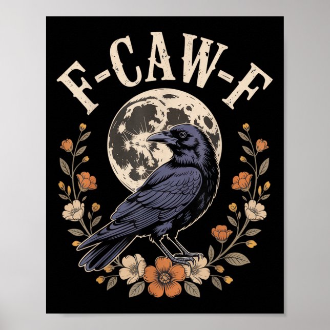 F-caw-f Funny Kråka Nattfåglar Älskare Halloween T Poster (Framsidan)