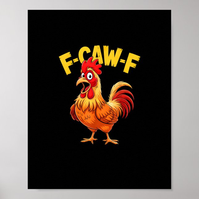 F Caw F Funny Quote Rooster Meme Lover Design Poster (Framsidan)
