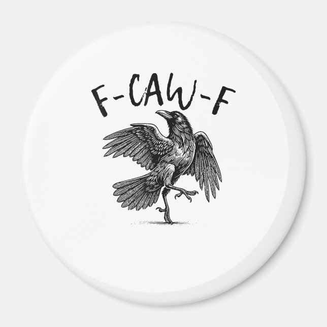 F-Caw-F Funny Raven Crow Spooky Season Creative Ca Magnet (Framsidan)