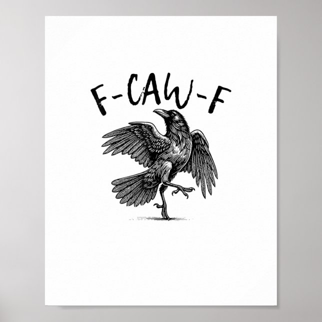F-Caw-F Funny Raven Crow Spooky Season Creative Ca Poster (Framsidan)