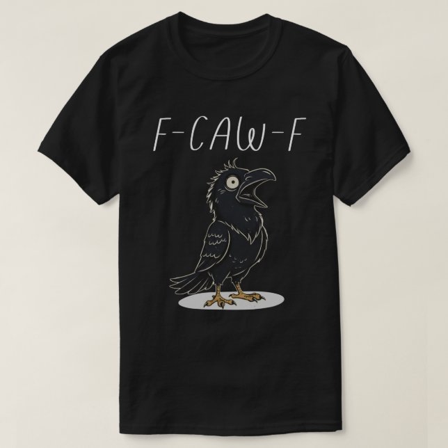 F-CAW-F Funny Raven - Funny Pun T Shirt (Design framsida)