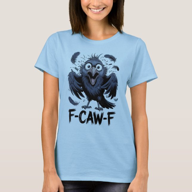 F-CAW-F Funny Screaming Crow Meme Comic Bird T Shirt (Framsida)