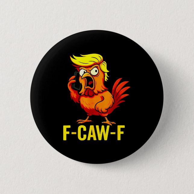 F-caw-f Funny Trump Chicken Calling Humor Quote Ro Knapp (Framsida)