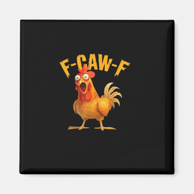 F-Caw-F Funny Unique Magnet (Framsidan)