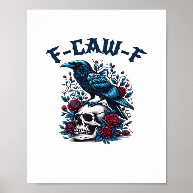 F-Caw-F Gothic Crow Raven Skull Classic Poster (Framsidan)