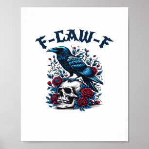 F-Caw-F Gotisk Kråka Korp Skalle Klassisk Poster