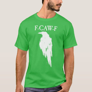 F Caw F Halloween-kostym T Shirt