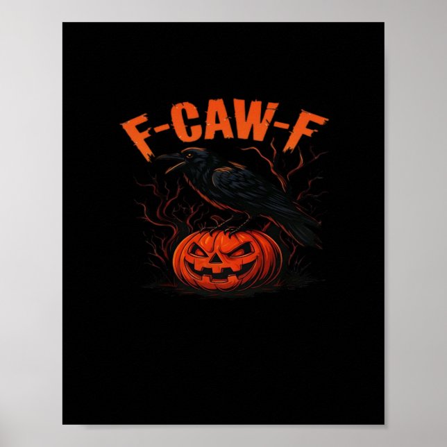 F-Caw-F Halloween Trendig Ledig Poster (Framsidan)