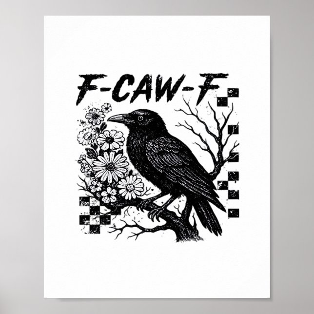 F-Caw-F Humor Rolig Gotisk Kråka Poster (Framsidan)