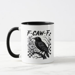 F-Caw-F Humor Rollig Gotisk Kråka Mugg