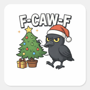 F-caw-f jul Kråka Korp Xmas Träd Meme Fyrkantigt Klistermärke