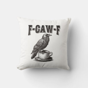 F Caw F Kaffe F-Caw-F Kråka Vuxen Humor Grafisk Vi Kudde