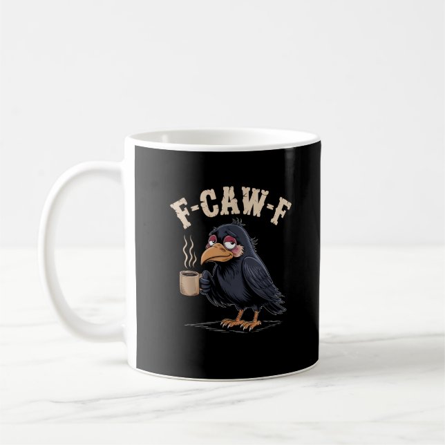 F Caw F Kaffe Kråka Gotisk Korp Rolig Halloween Kaffemugg (Vänster)