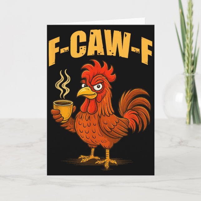 F Caw F Kaffe Kyckling F Kawf Tupp Rolig Fågel F Kort (Framsida)