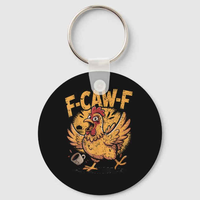 F-Caw-F Kaffe Kyckling Tupp Rolig Fågel F-Caw-F Nyckelring (Framsida)