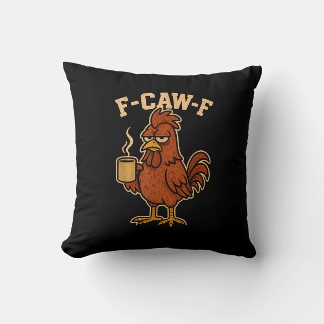F-Caw-F Kaffe Kyckling Tupp Rolig Fågel Kudde (Framsida)