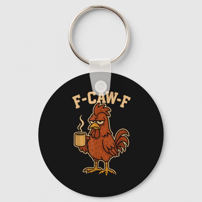 F-Caw-F Kaffe Kyckling Tupp Rolig Fågel Nyckelring (Framsida)