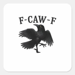 F-Caw-F Korp F-Caw-F Kråka Halloween Rollig Kråka  Fyrkantigt Klistermärke