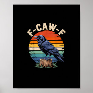 F-Caw-F Korp Måne Gotisk Halloween Kråka Fågel Kär Poster