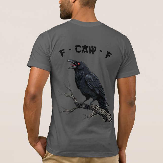 F-CAW-F Korp Rolig Gotisk Fågel Konst T Shirt (Baksida)