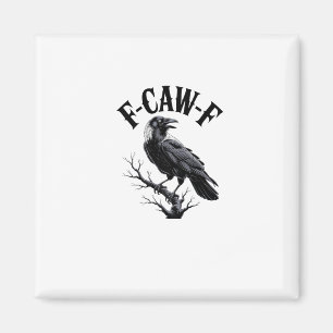 F-Caw-F Korp Vuxen Humor Fågel Rolig Gotisk Goth Magnet
