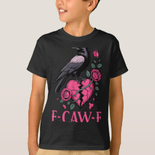 F Caw F Kråka Anti Valentines Day Mörk Gothic Brut T Shirt