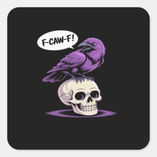 F-Caw-F Kråka Dödskalle Halloween Humor Grafisk De Fyrkantigt Klistermärke
