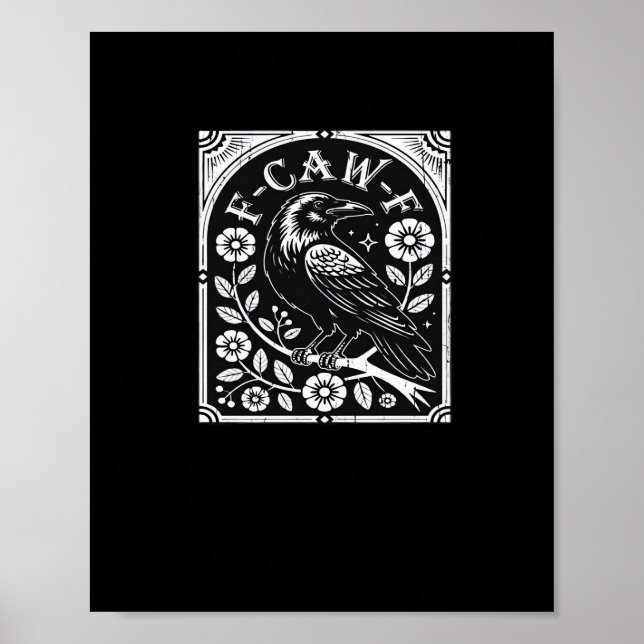 F-Caw-F Kråka Estetisk Casual Poster (Framsidan)
