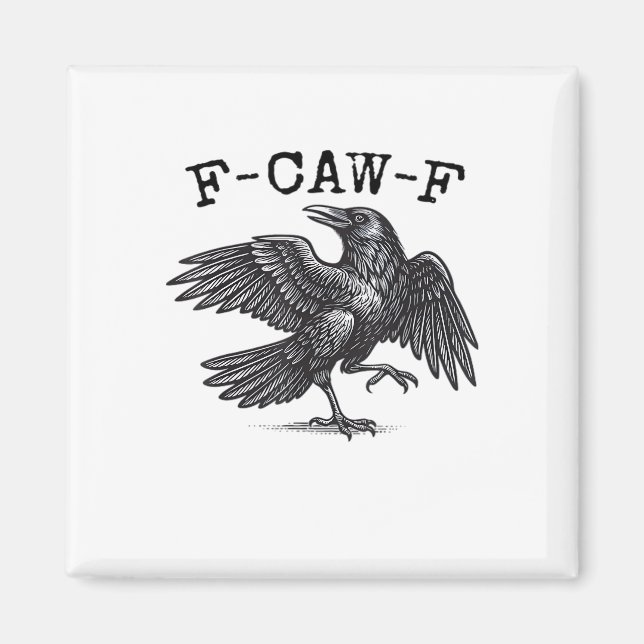 F-Caw-F Kråka, Fågel kraxande Grunge Cool Unik Magnet (Framsidan)