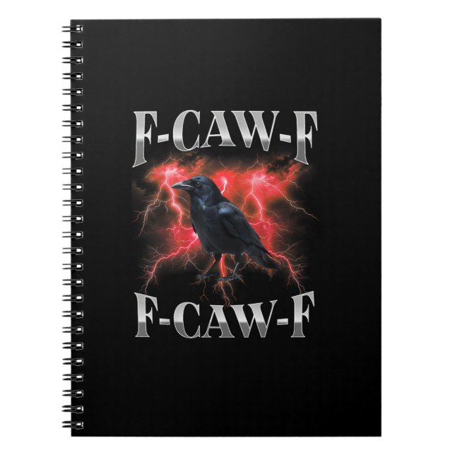 F-Caw-F Kråka Fågel Raven Gotisk Meme Anteckningsbok (Framsidan)