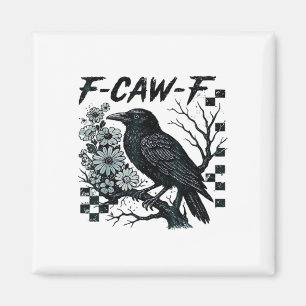 F-Caw-F Kråka Fågel Retro Klassiker Magnet