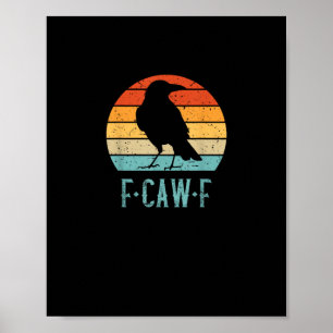 F-Caw-F Kråka Fågel Retro Solnedgång Vintage F-Caw Poster