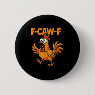 F-caw-f Kråka Funny Fcawf Black Bird Chicken Meme  Knapp