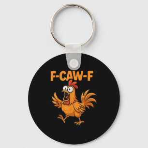 F-caw-f Kråka Funny Fcawf Black Bird Chicken Meme Nyckelring