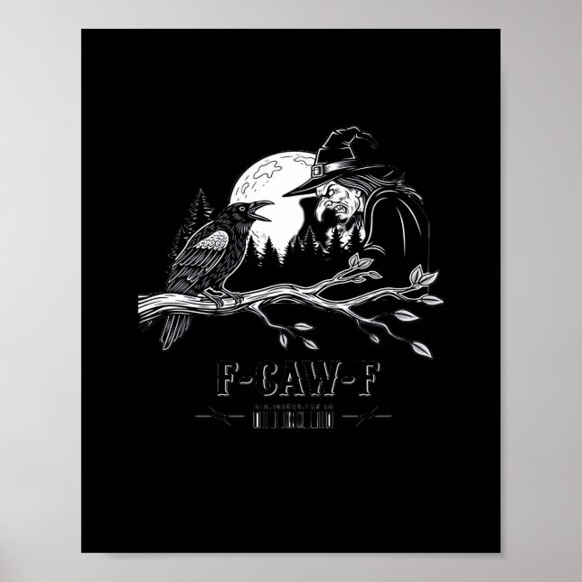 F-Caw-F Kråka Halloween Häxa F-Caw-F Poster (Framsidan)