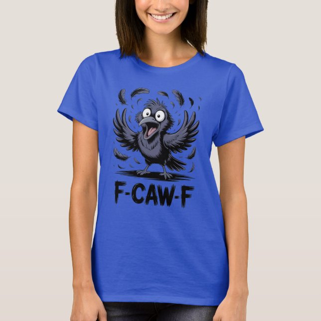 F CAW F Kråka Meme Rollig Tecknad Fågel Korp T Shirt (Framsida)