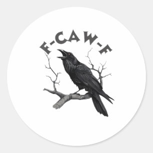 F-Caw-F Kråka Pun Rollig Fågel Kraxande Grunge Hal Runt Klistermärke