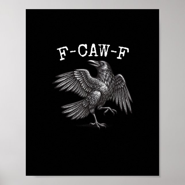 F-Caw-F Kråka Pun Rollig Fågel Kraxande Grunge Poster (Framsidan)