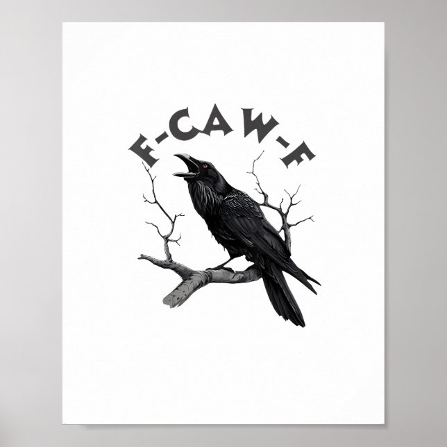 F-Caw-F Kråka Puns Rolig Fågel Kraxande Grunge Hal Poster (Framsidan)