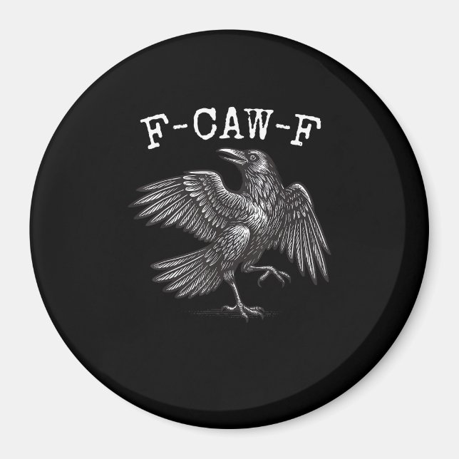 F-Caw-F Kråka Puns Rollig Fågel Kraxande Grunge Magnet (Framsidan)