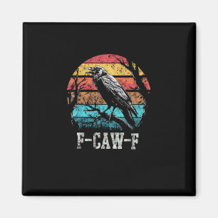 F-Caw-F Kråka Retro Solnedgång Puns Rolig Fågel Kr Magnet