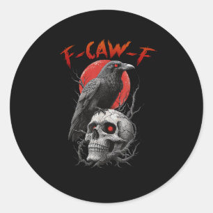 F-Caw-F Kråka Rolig F-Caw-F Estetisk Design Runt Klistermärke