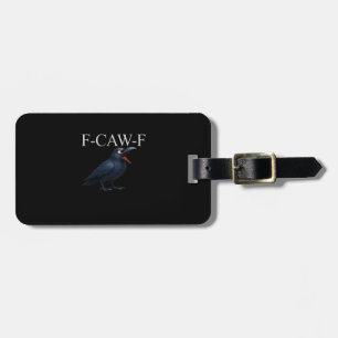 F-Caw-F Kråka Rolig Kråka F-Caw-F Utrustning Cool Bagagebricka