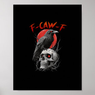 F-Caw-F Kråka Rollig F-Caw-F Estetisk Design Poster