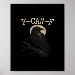 F-Caw-F Kråka Rollig Kråka F-Caw-F Utrustning Tren Poster
