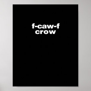 F-Caw-F Kråka Rollig Kråka Retro Klassiker Poster