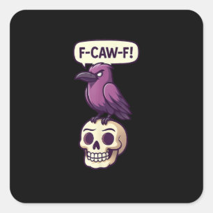F-Caw-F Kråka Skalle Halloween Humor Grafisk Desig Fyrkantigt Klistermärke
