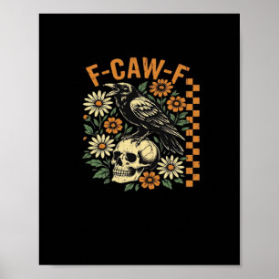 F-Caw-F Kråka Vintagegrafik Poster