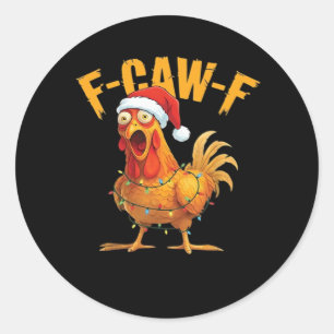 F-Caw-F Kyckling Julviktig Runt Klistermärke